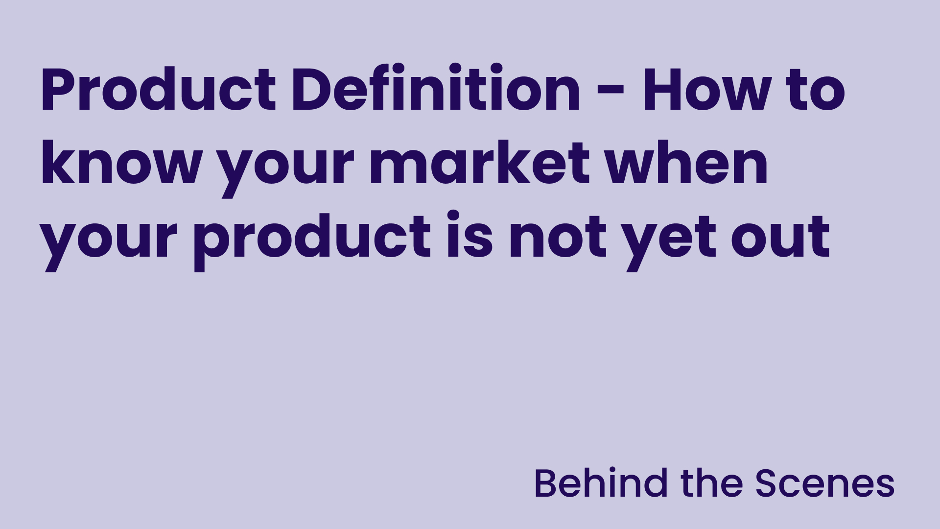 XReco_Behind The Scene_How to know your market when your product is not yet out