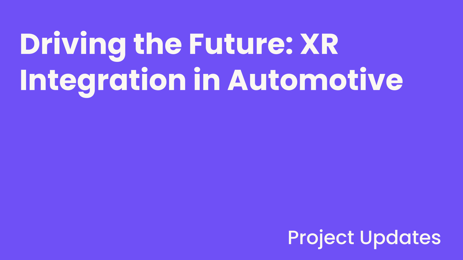 XReco_Project-Updates_Driving-the-Future-XR-Integration-in-Automotive